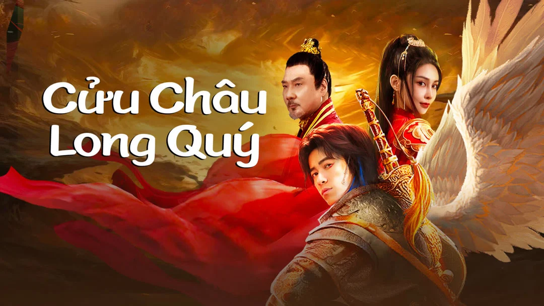 Cửu Châu Long Quý Full